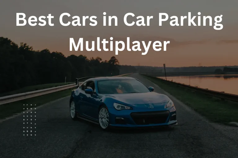 Top 10 Best Cars in Car Parking Multiplayer