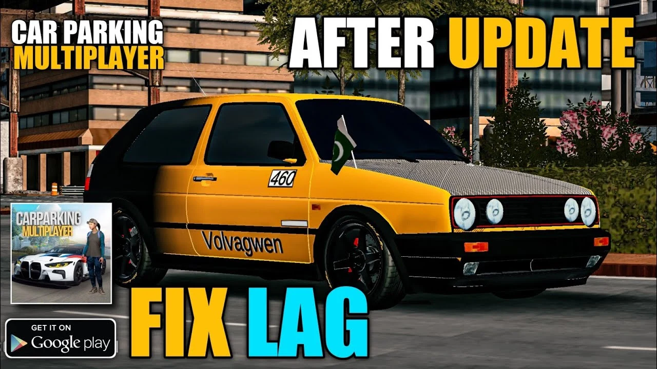 Fix Lag issue in Car Parking Multiplayer